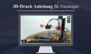 3D-Druck Anleitung für Einsteiger – 3D Filament Drucker